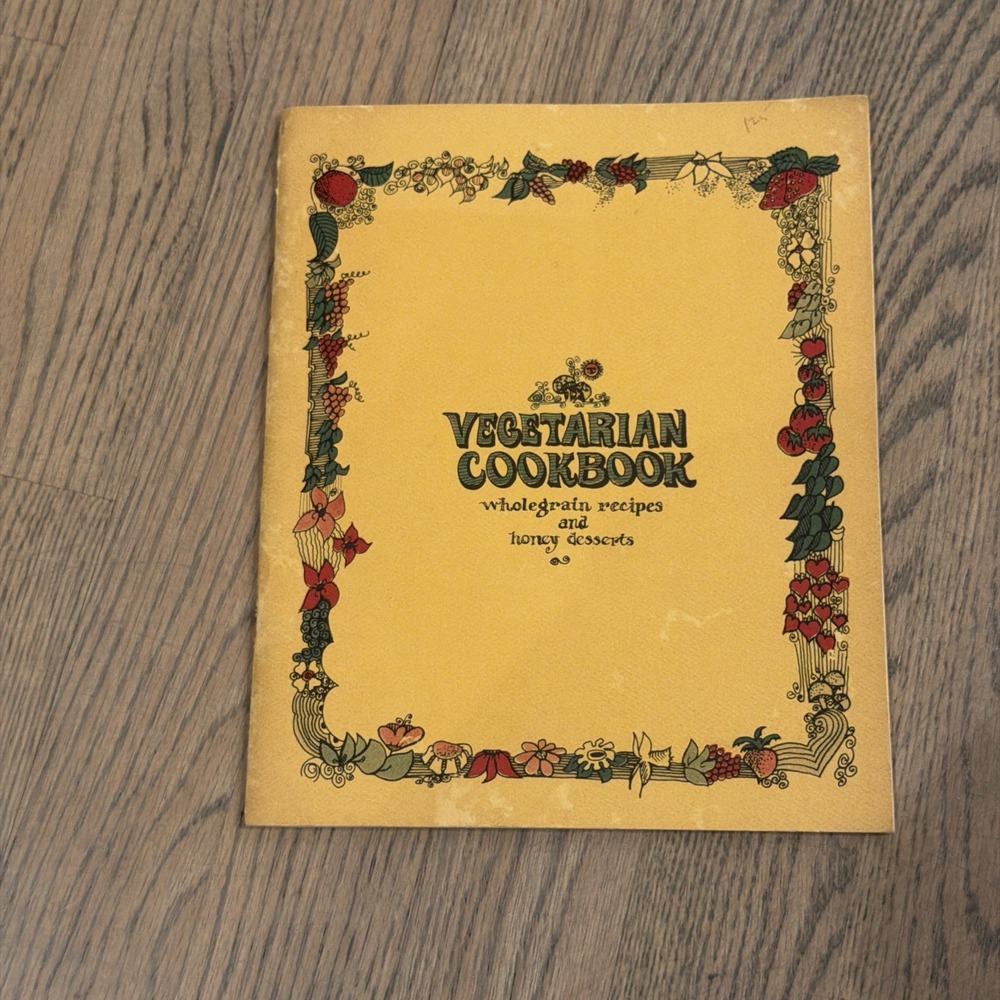 Vegetarian Cookbook: Wholegrain Recipes and Honey Desserts Christina Wroth Rare
